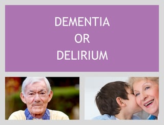 Dementia and Hospital Delirium