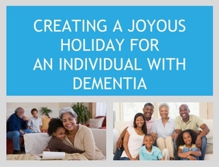 Creating a Joyous Holiday for an Individual With Dementia