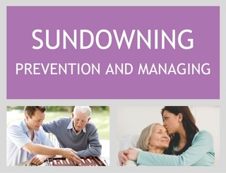 Sundowning: Preventing and Managing