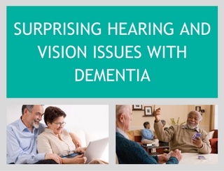 Surprising Hearing and Vision Issues in Dementia