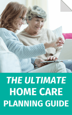 The Ultimate Home Care Planning Guide